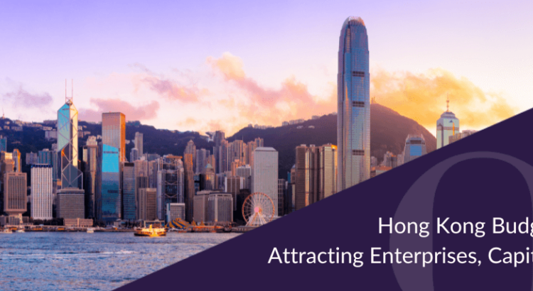 Hong Kong Budget 2024-25 Attracting Enterprises, Capital and Talent Banner