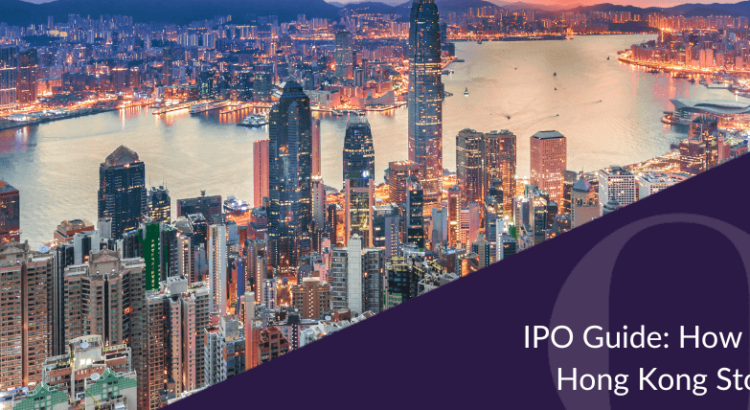 IPO Guide_ How to list on the Hong Kong Stock Exchange