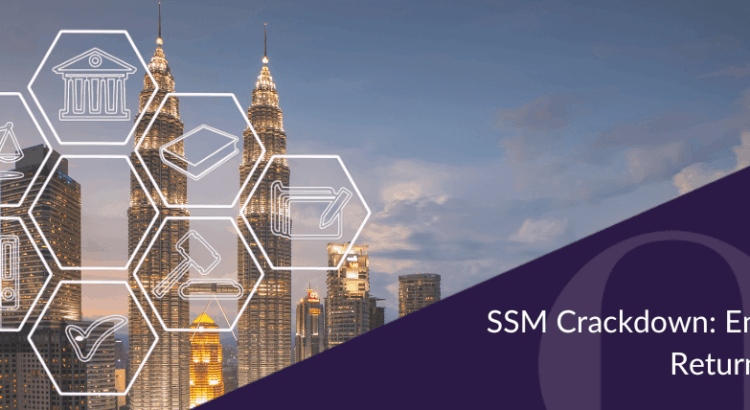 SSM Crackdown Ensure Annual Return Compliance