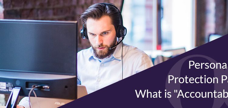 Personal Data Protection - What is Accountability?