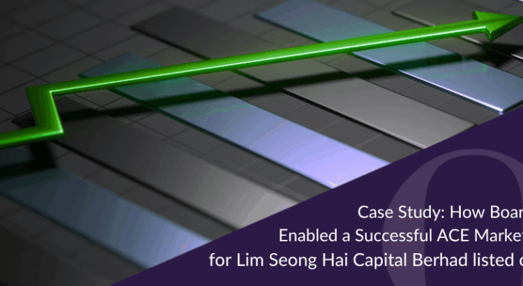 Case Study How BoardRoom Malaysia Enabled a Successful ACE Market Transfer Listing for Lim Seong Hai Capital Berhad listed on LEAP Market